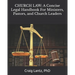 Church Law: A Concise Legal Handbook For Ministers, Pastors, and Church Leaders