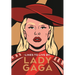 Lady Gaga Lines to Live by: Empowering Words for Little Monsters