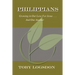 Philippians: Growing in Our Love For Jesus and For One Another