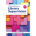 Fundamentals of Library Supervision, Fourth Edition