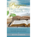 Prayers for Healing and Deliverance: A spiritual prescription for the release of divine health, peace and restoration