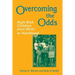 Overcoming the Odds