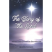The Glory of the Lord: Advent and Christmas Devotionals