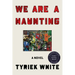 We Are a Haunting
