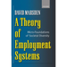 A Theory of Employment Systems: Micro-Foundations of Societal Diversity