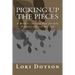 Picking up the Pieces: A Mother's Story of How Juvenile Diabetes Affected Her Life