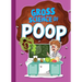 Gross Science of Poop