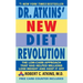 Dr. Atkins' New Diet Revolution: Completely Updated!