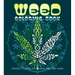 Weed Coloring Book: Pages to Color When You're High