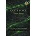 God's Voice Your Story: 365 Days of Guided Journaling to Hear, Know, and Follow God