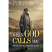 When God Calls You From Your Comfort Zone