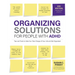 Organizing Solutions for People with Adhd, 3rd Edition: Tips and Tools to Help You Take Charge of Your Life and Get Organized