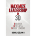 Maximize Leadership In 3D: Discover, Develop, & Deploy Leaders