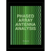 Phased Array Antenna Analysis (Computational Electromagnetics