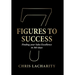 7 Figures To Success: Finding Your Sales Excellence in 365 Days