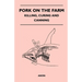 Pork on the Farm - Killing, Curing and Canning