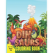 Dinosaur Coloring Book for Kids Ages 4-8: A Great Gift For Boys & Girls With 30+ Beautiful Coloring Pages