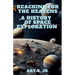 Reaching for the Heavens A History of Space Exploration