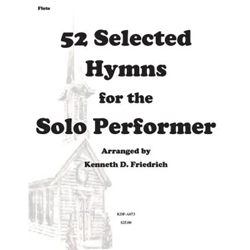 52 Selected Hymns for the Solo Performer-flute version