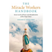 The Miracle Workers Handbook: Seven Levels of Power and Manifestation of the Virgin Mary