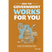 How the Government Works for You