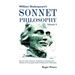 William Shakespeare's Sonnet Philosophy, Volume 4: How the works of Darwin, Wittgenstein, Duchamp, and Mallarme led to an appreciation of Shakespeare'