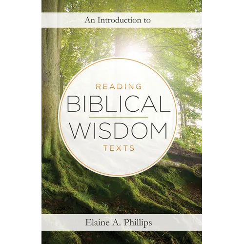 An Introduction to Reading Biblical Wisdom Texts