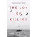 The Joy of Killing