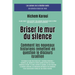 Briser le mur du silence