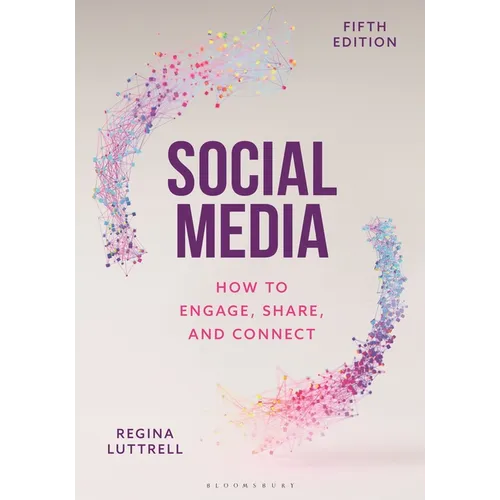 Social Media: How to Engage, Share, and Connect