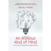 An Anxious Kind of Mind: A True Story of Rising Above Anxiety Disorders