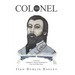 The Colonel: a story of Gunbattles, Trials & Romances in Post Civil War Texas