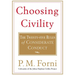 Choosing Civility: The Twenty-Five Rules of Considerate Conduct