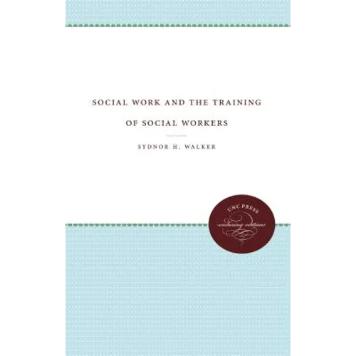 Social Work and the Training of Social Workers