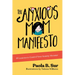 The Anxious Mom Manifesto: 18 Lessons to Control Your Anxiety Monster