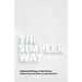 The Simpler Way: Collected Writings of Ted Trainer