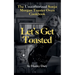 Let's Get Toasted: Unauthorized Sonja Morgan Toaster Oven Cookbook