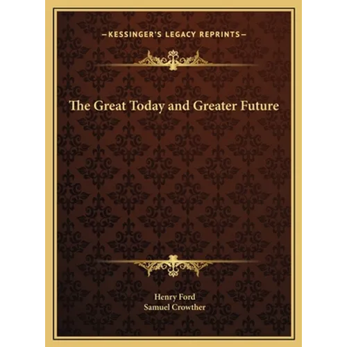 The Great Today and Greater Future