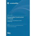 Sustainable Construction of Future: Opportunities and Challenges for Green and Buildings