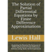The Solution of Partial Differential Equations by Finite Difference Approximations: Analysing the Relative Performance of Differing Numerical Finite D