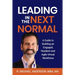 Leading in the Next Normal: A Guide to Building an Engaged, Resilient and Agile Virtual Workforce