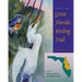 Guide to the Great Florida Birding Trail: East Section