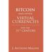 Bitcoin and Other Virtual Currencies for the 21st Century