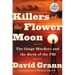 Killers of the Flower Moon: The Osage Murders and the Birth of the FBI
