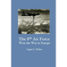 The 8th Air Force Won the War in Europe