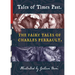 Tales of Times Past: The Fairy Tales of Charles Perrault (Illustrated by Gustave Doré)