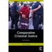 Comparative Criminal Justice