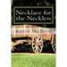 Necklace for the Neckless: a tale of human nature
