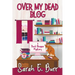 Over My Dead Blog