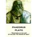 Plato - Phaedrus: "Rhetoric is the art of ruling the minds of men"
